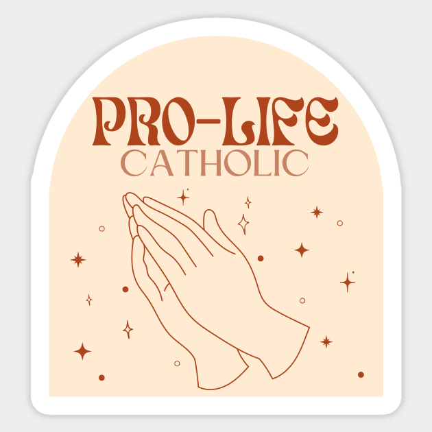 pro-life Catholic trendy neutral boho aesthetic- march for life Sticker by opptop